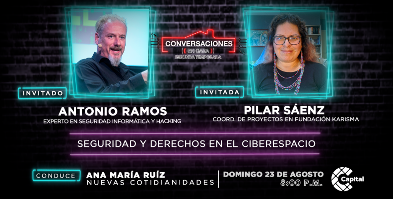 Conversaciones en Casa: Seguridad y derechos en el ciberespacio Conversaciones en Casa: Seguridad y derechos en el ciberespacio