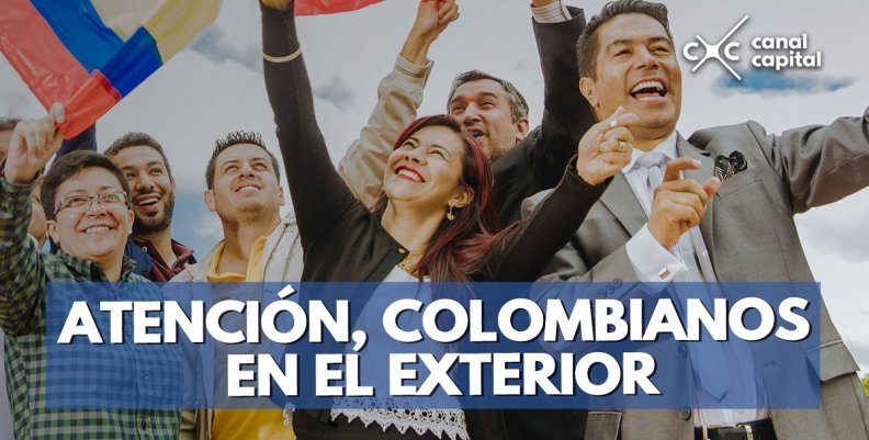 ATENCIÓN,-COLOMBIANOS-EN-EL-EXTERIOR ATENCIÓN,-COLOMBIANOS-EN-EL-EXTERIOR