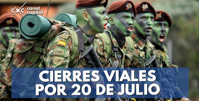 OJO a los cierres viales por ensayos del día de la independencia OJO a los cierres viales por ensayos del día de la independencia