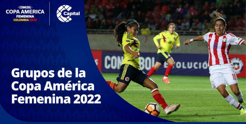 Así están conformados los grupos de la Copa América Femenina 2022 Así están conformados los grupos de la Copa América Femenina 2022