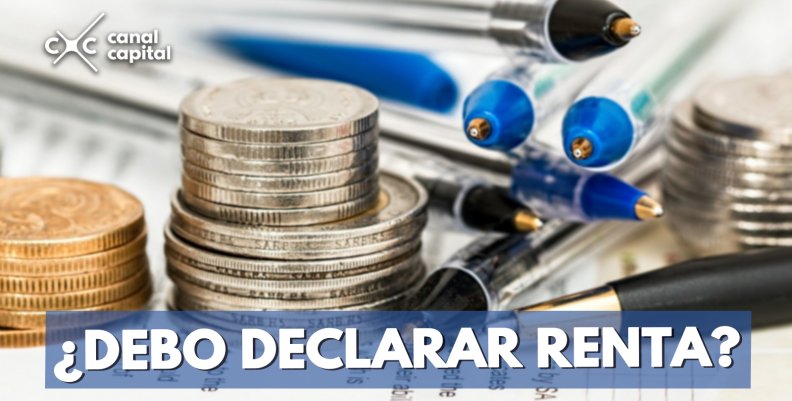 Como saber si debe presentar su declaración de renta Como saber si debe presentar su declaración de renta