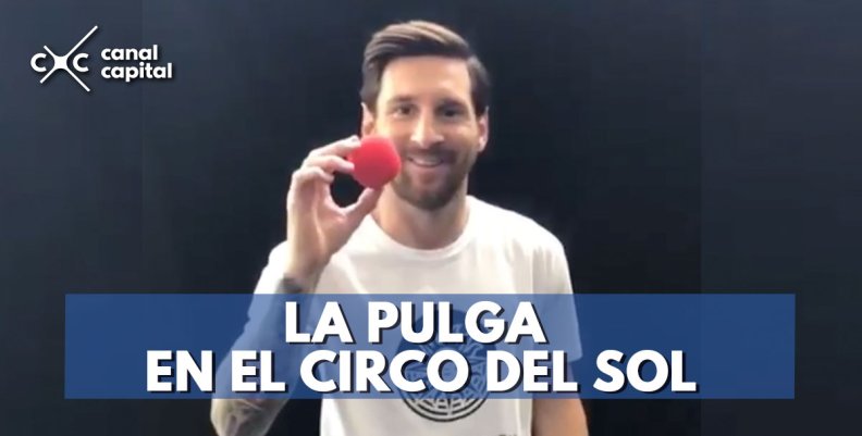 Lionel Messi inspirará nuevo espectáculo del Circo del So Lionel Messi inspirará nuevo espectáculo del Circo del So