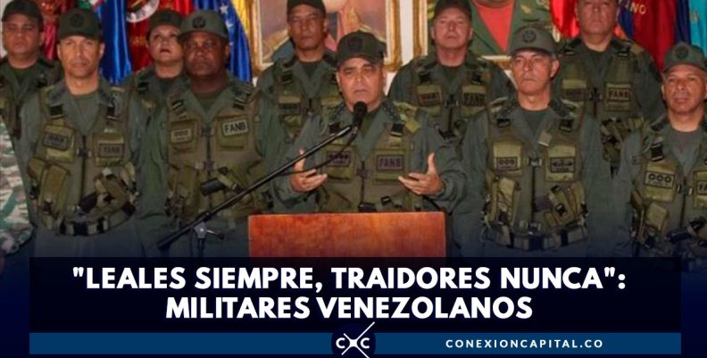 'Leales-siempre,-traidores-nunca'--militares-venezolanos- 'Leales-siempre,-traidores-nunca'--militares-venezolanos-