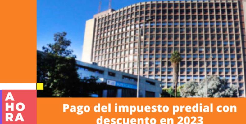 Fechas de pago del impuesto predial con descuento en Bogotá Edificio de la Secretaría de Hacienda de Bogotá