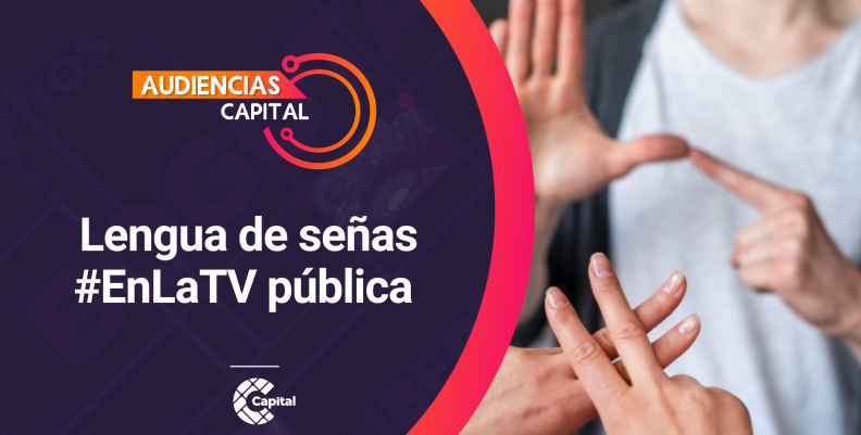 Audiencias Capital Lengua de señas Audiencias Capital Lengua de señas