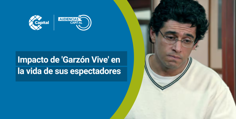 Audiencias Capital: la influencia de 'Garzón Vive' Audiencias Capital: la influencia de 'Garzón Vive'