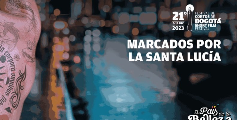Cartel promocional Bogoshorts Festival 2023 Cartel promocional edición 21 Bogoshorts Festival con el slogan 'Marcados por la Santa Lucía' premio oficial del Festival.