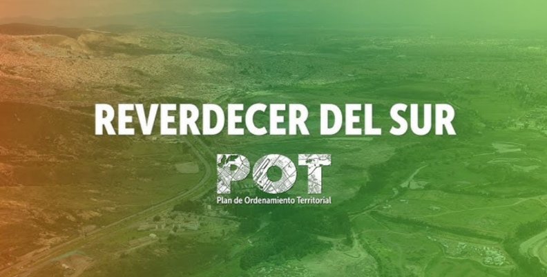 Reverdecer del sur POT Proyecto "Reverdecer del sur"