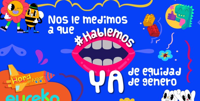 #HablemosYa de equidad de género con las primeras infancias #HablemosYa de equidad de género con las primeras infancias