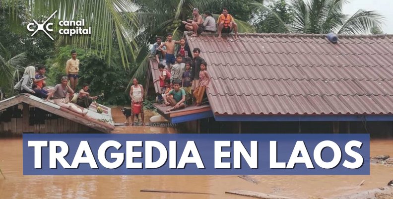 Se rompe la presa de una hidrolectrica en Laos Se rompe la presa de una hidrolectrica en Laos