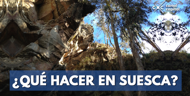 ¿QUÉ-HACER-EN-SUESCA- ¿QUÉ-HACER-EN-SUESCA-