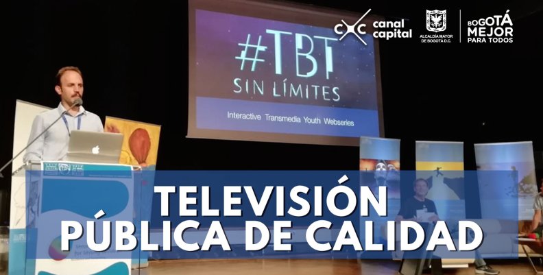 Canal Capital, laureado con #TBTSinLímites en los premios Prix Jeunesse 2018 Canal Capital, laureado con #TBTSinLímites en los premios Prix Jeunesse 2018