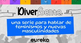 DiverGente: una serie para desterrar estereotipos