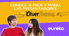 Manu y Mica llegan a DiverGente 