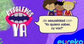 Hablemos de sexualidad con Yo quiero saber ¿Y vos?