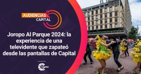Audiencias Capital Joropo al Parque
