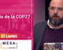 Análisis de la COP 27 en Mesa Capital