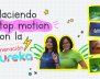Carol y Karen de la Generación eureka nos enseñaron sobre animación en Stop motion