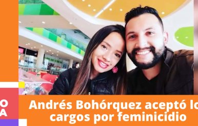 Andrés Bohórquez aceptó los cargos por feminicidio