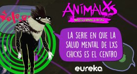 Animalxs: historias que te hablan de salud mental