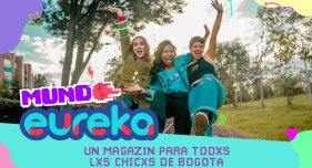 Mundo eureka, la nueva serie que llega a #eurekaTuCanal