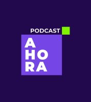AHORA un Podcast Imagen de AHORA un Podcast