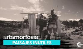 Paisajes inútiles Paisajes inútiles
