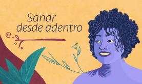Sanar desde adentro | Médulas, sanando de raíz